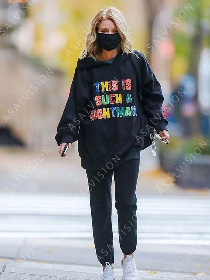 Kelly Ripa This Is Such A Nightmare Black Hoodie