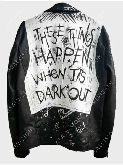 These Things Happen When It’s Dark Out Black Leather Jacket