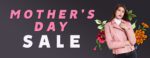 Mother's Day Sale Online! - The Best Mother's Day Gifts