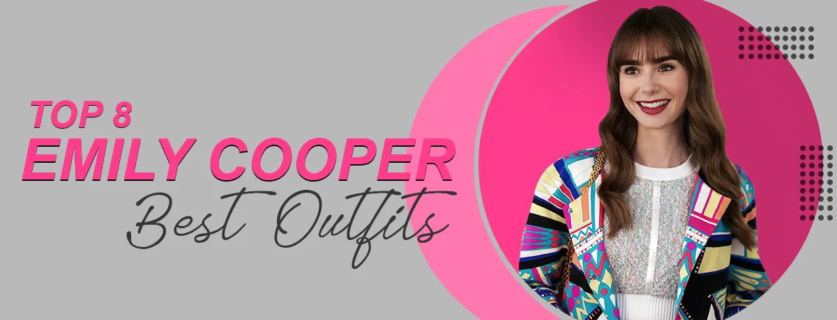 Top 8 Emily Cooper Best Outfits