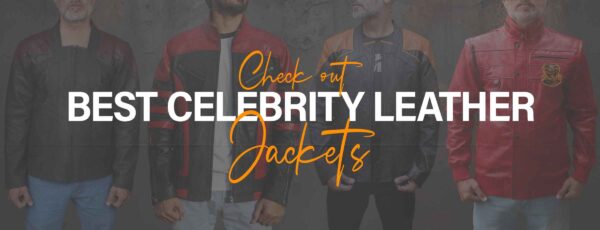 Best Deals - Top 5 Affordable Celebrity Replica Leather Jackets for Every Fan